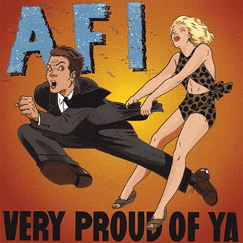AFI- "Very Proud Of Ya" LP