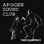 APOGEE SOUND CLUB- "Belligerent" 7" EP