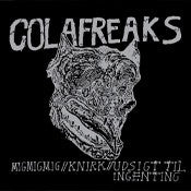 COLA FREAKS- "Mig Mig Mig" 7" EP