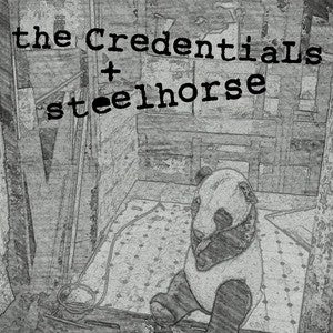 CREDENTIALS, THE / STEELHORSE- Split 7" EP
