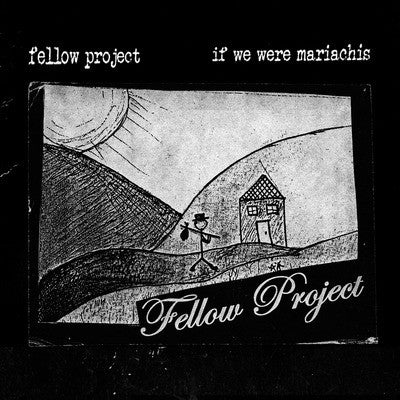 FELLOW PROJECT- "If We Were Mariachis" TAPE