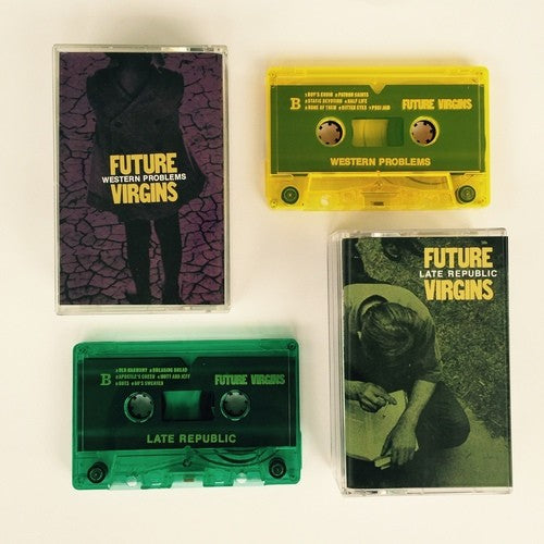 FUTURE VIRGINS- "Western Problems/Late Republic" TAPE