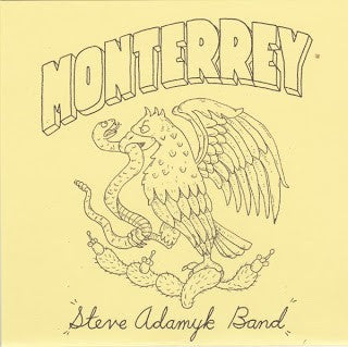 STEVE ADAMYK BAND- "Monterrey" 7" EP