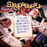 SLEEPASAURUS- "Its All Written Down..." LP