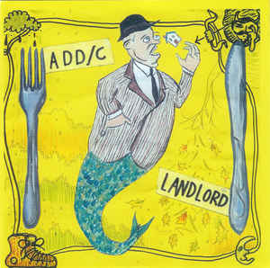 ADD/C / LANDLORD- Split 7" EP