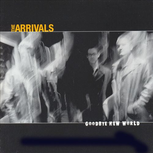 ARRIVALS, THE- "Goodbye New World" (180g Color)
