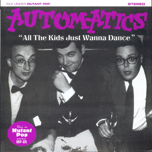 AUTOMATICS, THE- "All The Kids Just Wanna Dance" 7"EP