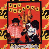 BANANAS, THE- "A Slippery Subject" LP