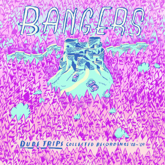 BANGERS- "Dude Trips" LP