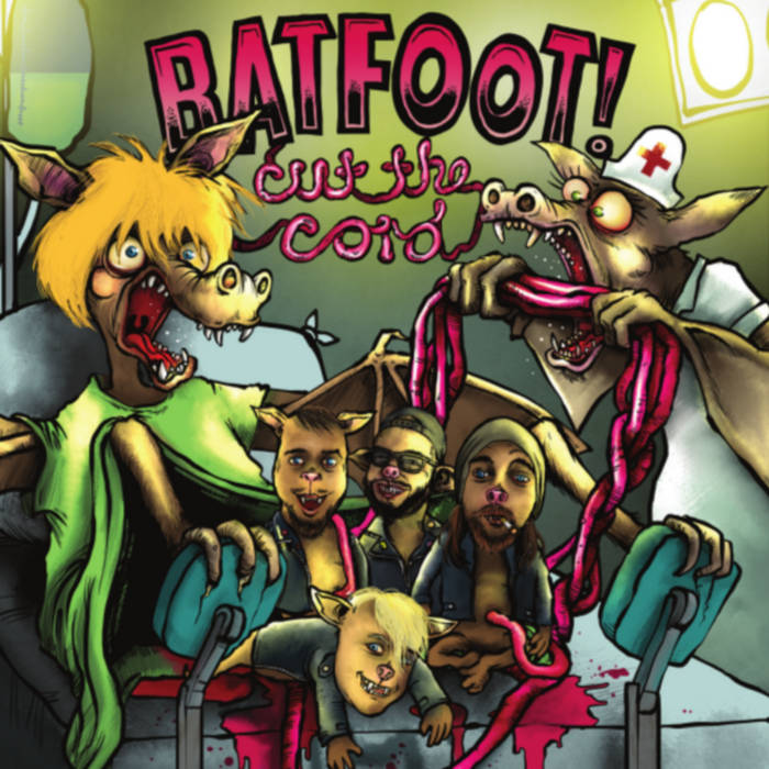 BATFOOT!- "Cut The Cord" LP