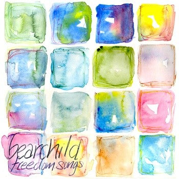 BEARCHILD- "Freedom Songs" 10" E.P.