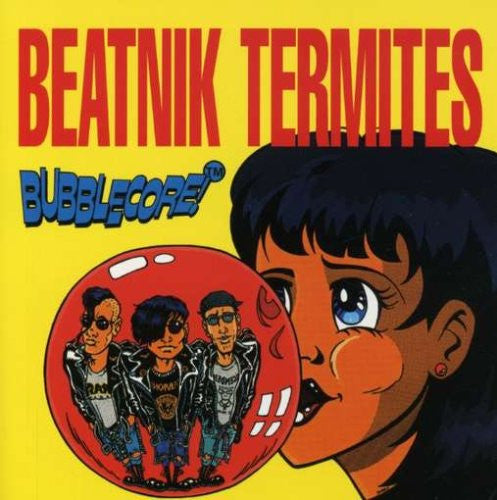 BEATNIK TERMITES- "Bubblecore" CD