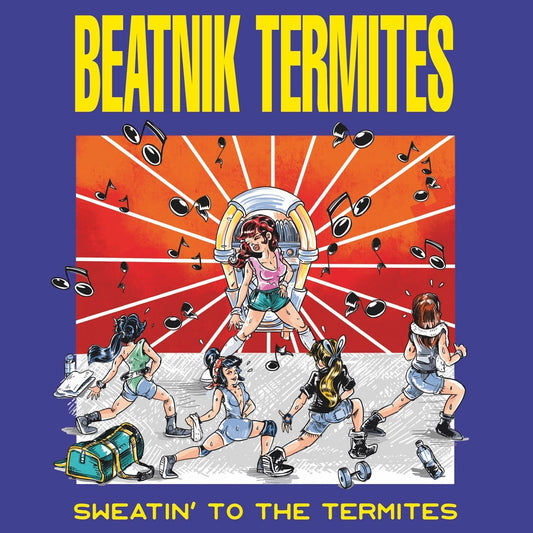 BEATNIK TERMITES- "Sweatin' To The Termites" LP (Color)