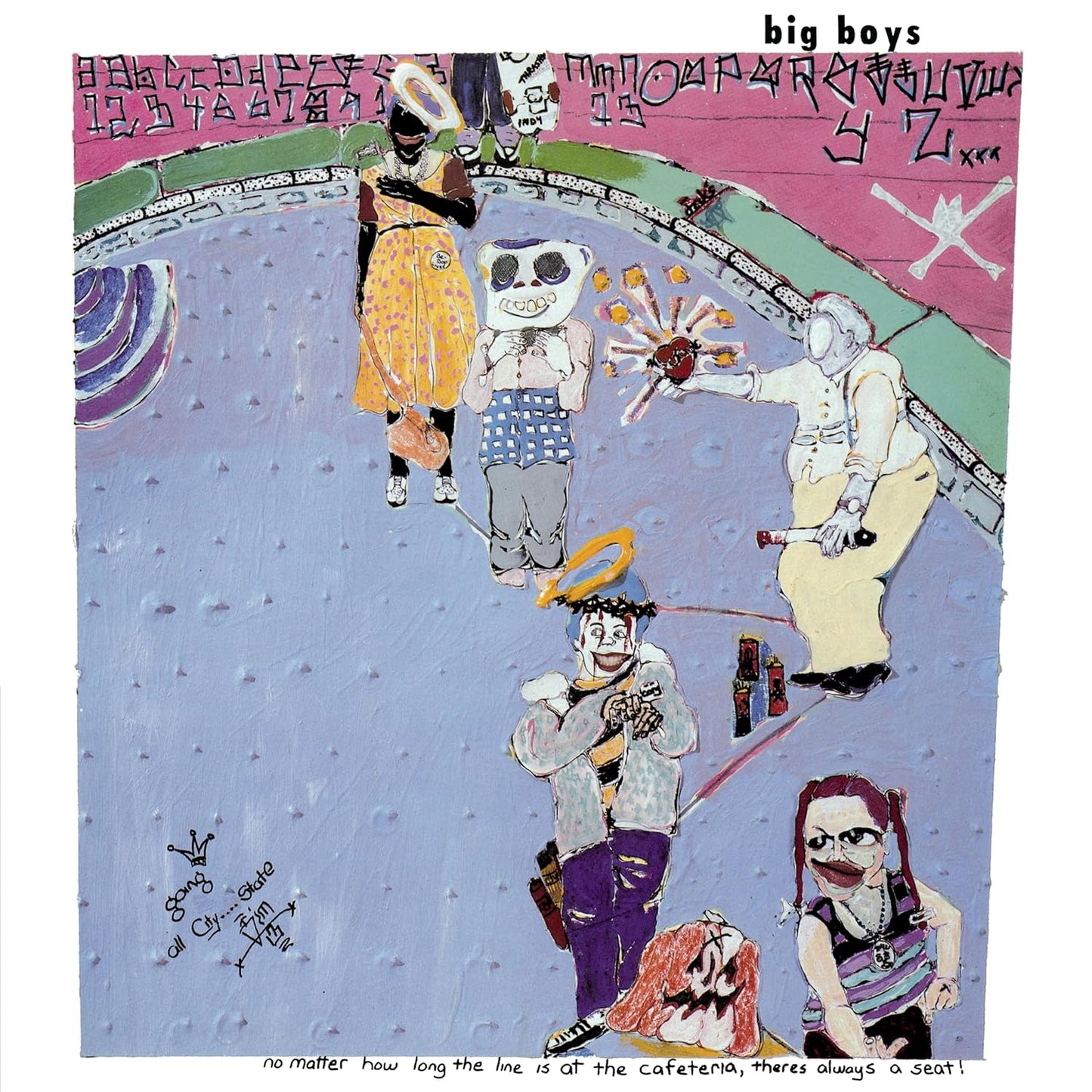 BIG BOYS- "No Matter How Long The Line Is At The Cafeteria, There's Always A Seat!" LP