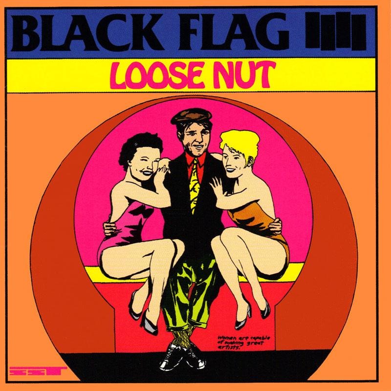 BLACK FLAG- "Loose Nut" LP