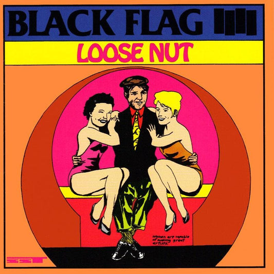 BLACK FLAG- "Loose Nut" LP