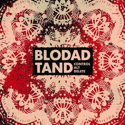 BLODAD TAND- "Control Alt Delete" 7"