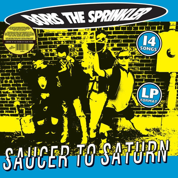 BORIS THE SPRINKLER- "Saucer To Saturn" LP (Splatter)