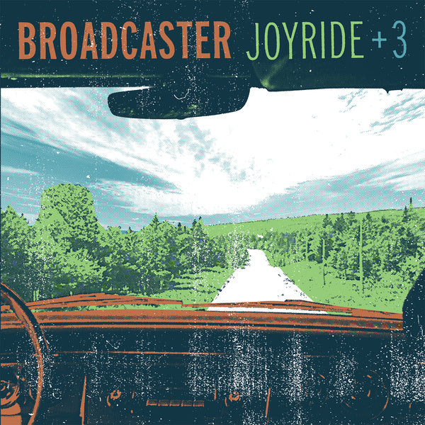 BROADCASTER- "Joy Ride +3" LP (Coke Bottle)