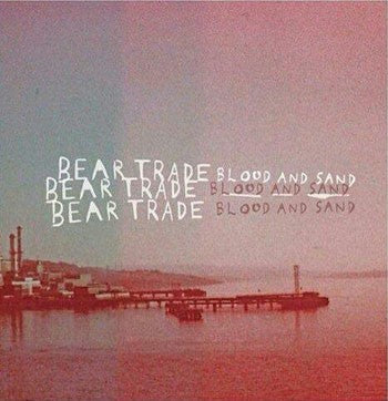 BEAR TRADE- "Blood and Sand" LP Blue/White Splatter!