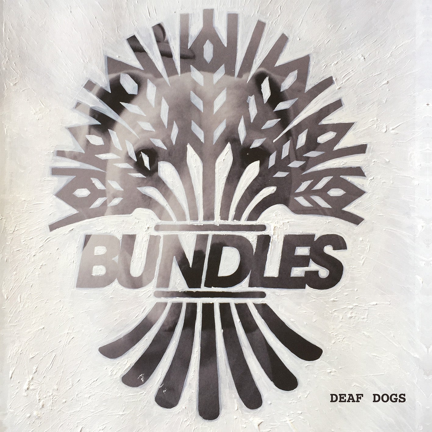 BUNDLES- "Deaf Dogs" LP
