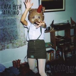 CARA BETH SATALINO- "The Good Ones" LP