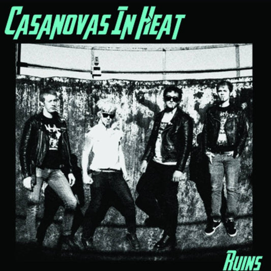 CASANOVAS IN HEAT- "Ruins" 7" EP