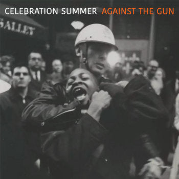 CELEBRATION SUMMER- "Against The Gun" 12"EP
