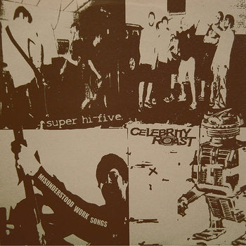 CELEBRITY ROAST / SUPER HI-FIVE- Split 12" LP