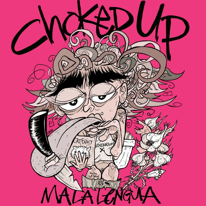 CHOKED UP- "Mala Lengua" 12" (Pink)