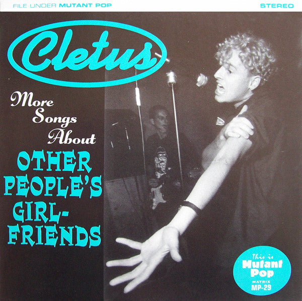 CLETUS- "More Songs ABout Other Peoples Girlfriends" 7"EP
