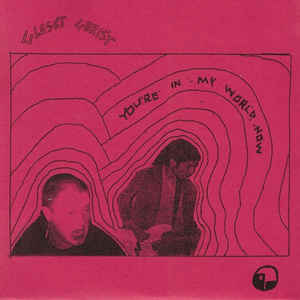 CLOSET CHRIST- "You're In My World Now" 7"EP
