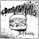 CONNIPTION FITTS, THE- "Shart Sandwich" 7" EP