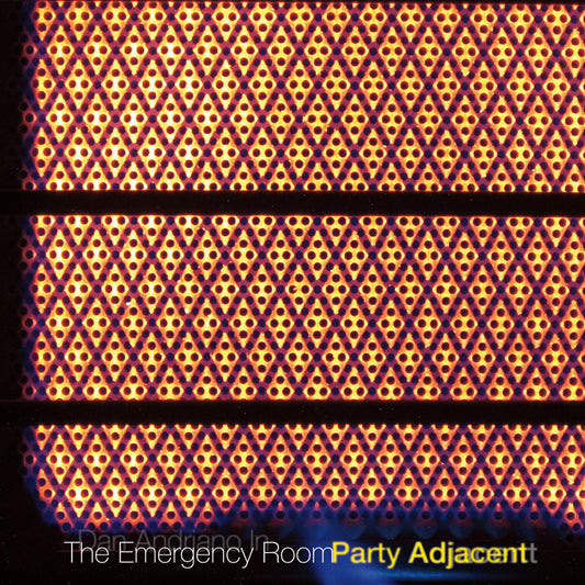DAN ANDRIANO IN THE EMERGENCY ROOM- "Party Adjacent" LP (White)