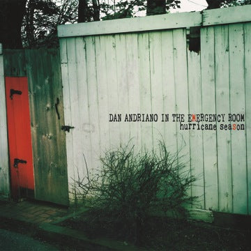 DAN ANDRIANO IN THE EMERGENCY ROOM- "Hurricane Season" LP