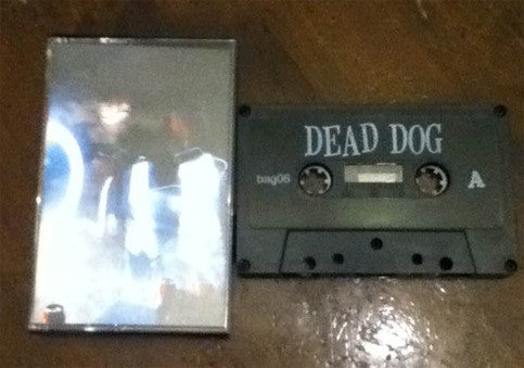 DEAD DOG- "Precious Child" TAPE