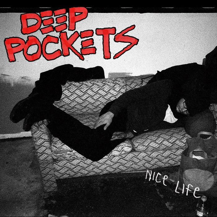 DEEP POCKETS- "Nice Life" 7" EP