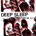 DEEP SLEEP- "Turn Me Off" LP