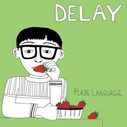 DELAY- "Plain Language" LP