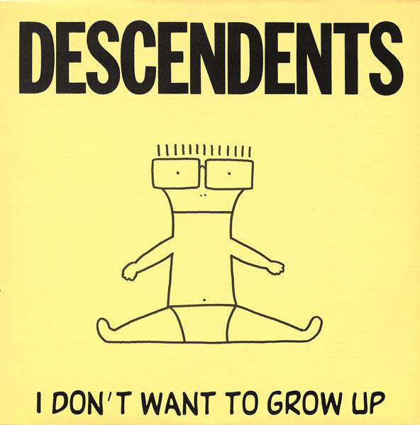 DESCENDENTS- "I Don't Want To Grow Up" LP