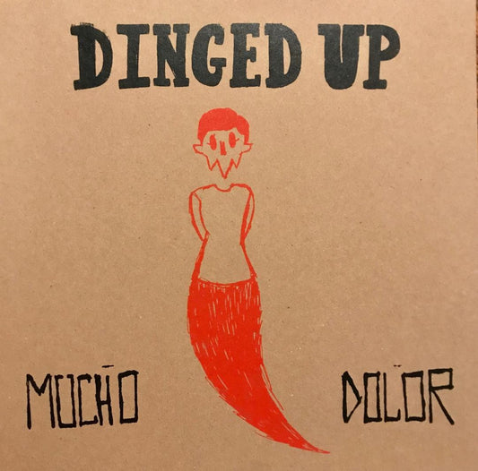 DINGED UP- "Mucho Dolor" LP (Red)