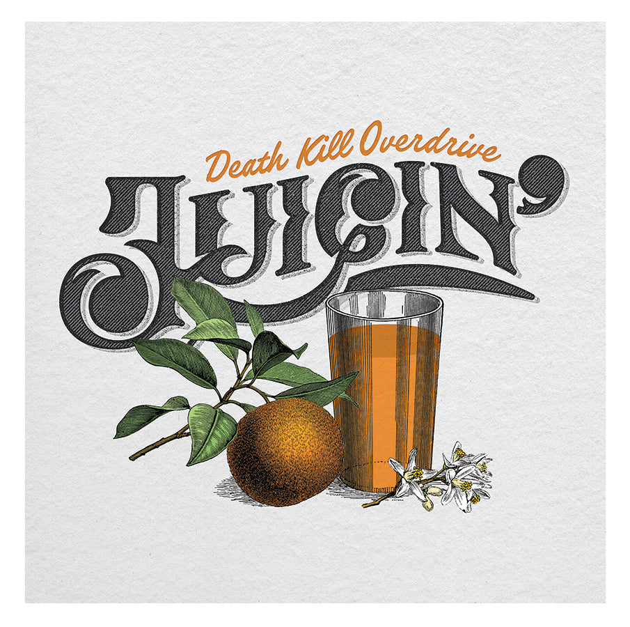 DEATH KILL OVERDRIVE- "Juicin'" LP