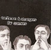EARTHMEN & STRANGERS / FAR CORNERS- Split 7"