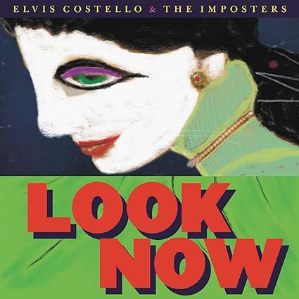 COSTELLO, ELVIS- "Look Now" 2XLP (180-gm)
