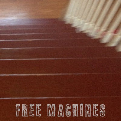 FREE MACHINES- "Cursive Moon" 7" EP