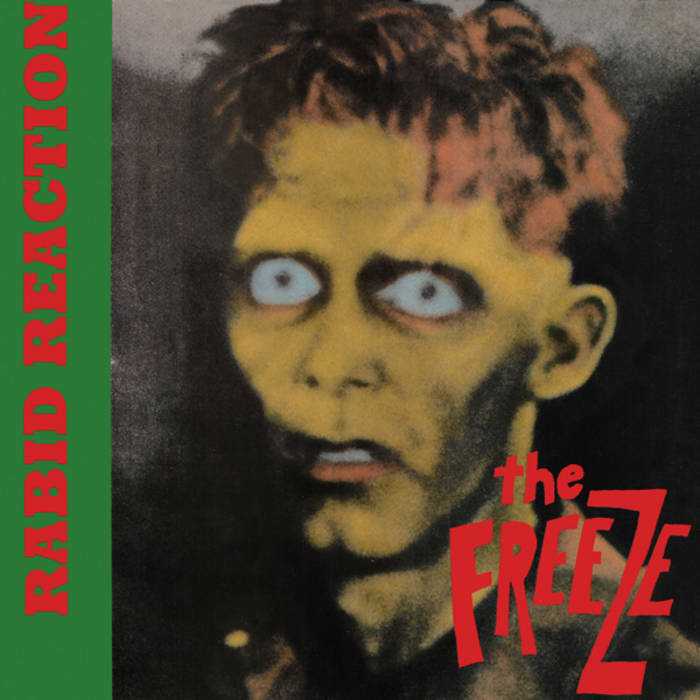 FREEZE, THE- "Rabid Reaction" LP
