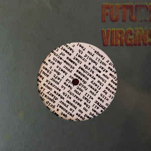 FUTURE VIRGINS- "Late Republic B/W Centre" 7" Single