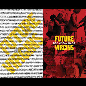 FUTURE VIRGINS- "7 inch Anthology/Doomsday Raga" TAPE