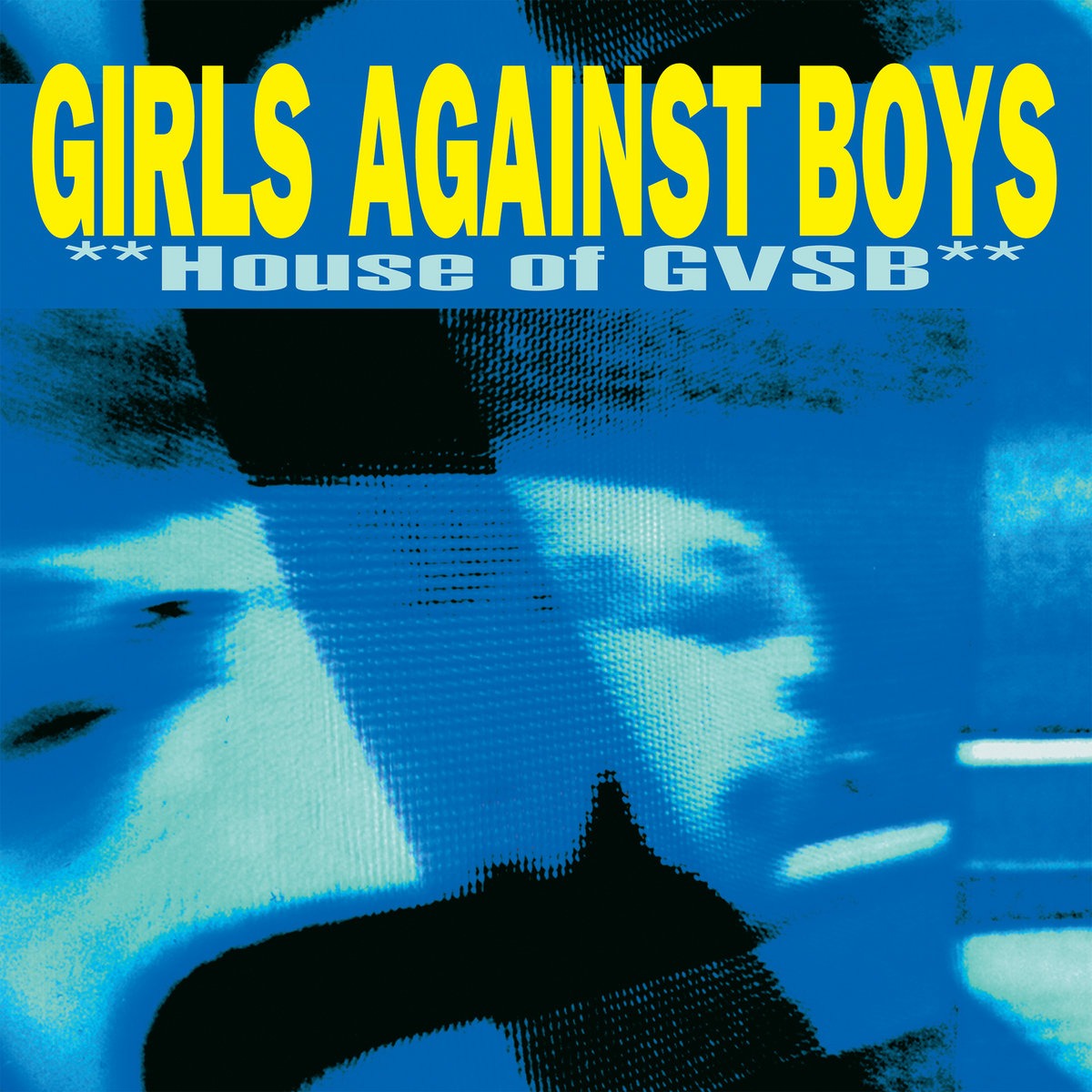 GIRLS AGAINST BOYS- "House of GVSB" LP (180g)