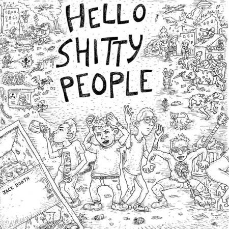HELLO SHITTY PEOPLE- S/T LP
